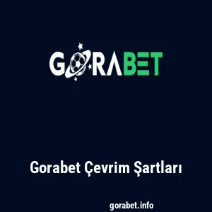 Gorabet Çevrim Şartları