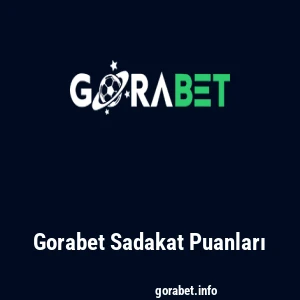 Gorabet Sadakat Puanları