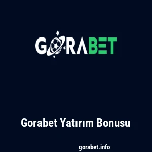 Gorabet Yatırım Bonusu